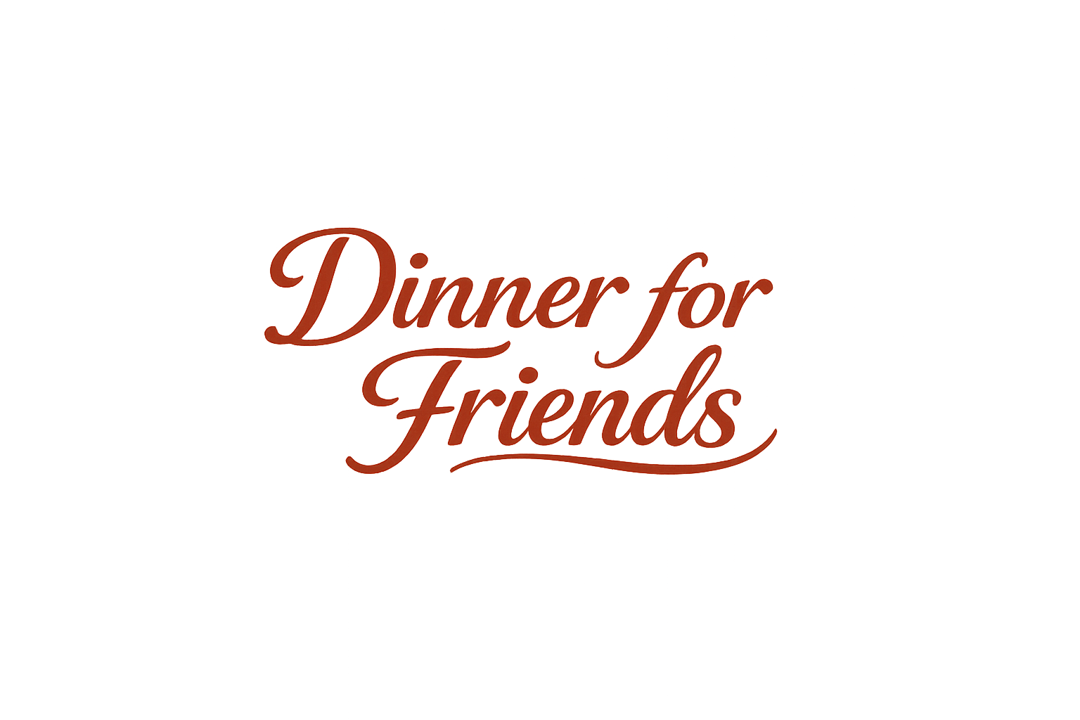 Dinner for Friends